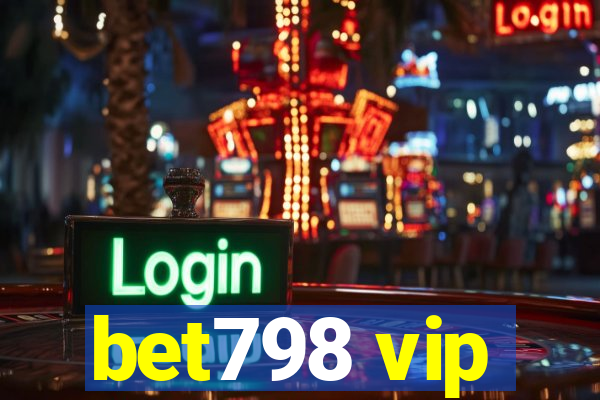 bet798 vip